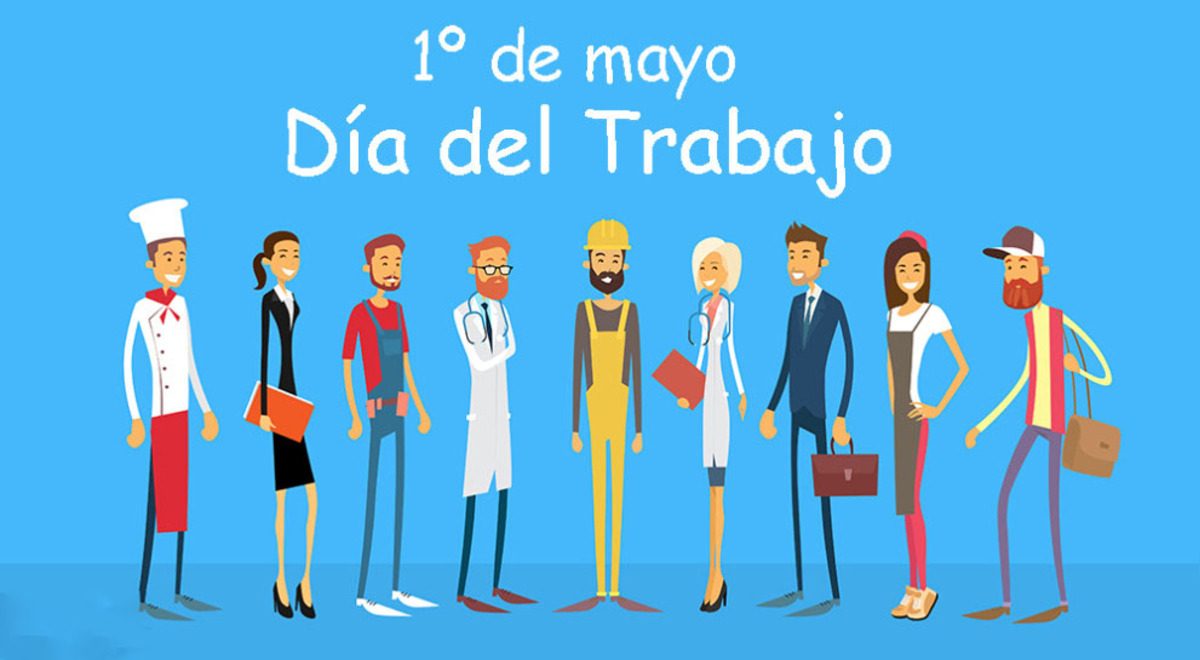 El Primero de Mayo: la historia detrás del Día del Trabajador